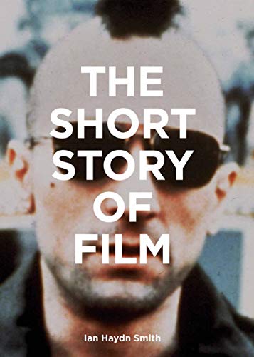 Beispielbild fr The Short Story of Film: A Pocket Guide to Key Genres, Films, Techniques and Movements zum Verkauf von WorldofBooks