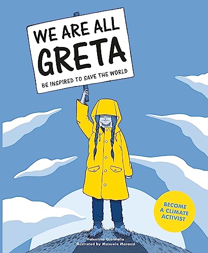 9781786276131: We Are All Greta: Be Inspired to Save the World: 1