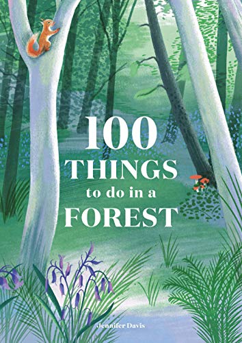 9781786276339: 100 Things to Do in a Forest