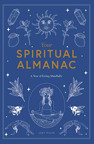 Beispielbild fr Your Spiritual Almanac: A Year of Living Mindfully zum Verkauf von WorldofBooks