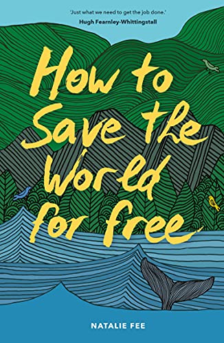 Imagen de archivo de How to Save the World For Free a la venta por ZBK Books