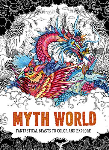 Imagen de archivo de Myth World: Fantastical Beasts to Color and Explore a la venta por Bookoutlet1