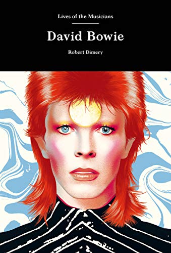 9781786278005: David Bowie (Lives of the Musicians)
