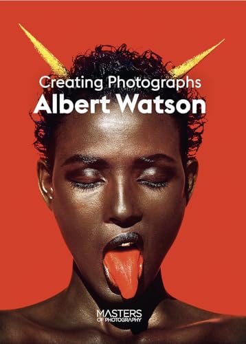 Stock image for Albert Watson: Creating Photographs (Masters of Photography) for sale by Bookoutlet1