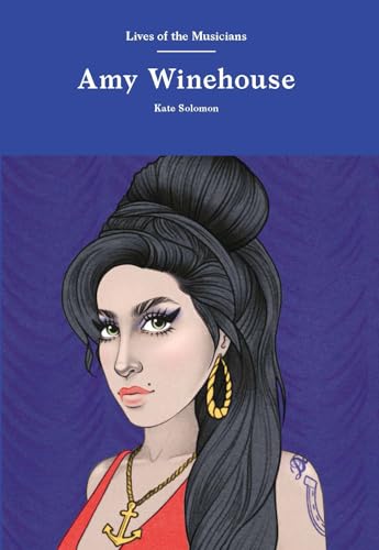 9781786278845: Amy Winehouse (Lives of the Musicians)