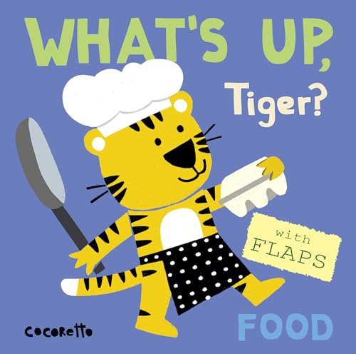 Imagen de archivo de What's Up Tiger - Food a la venta por SecondSale