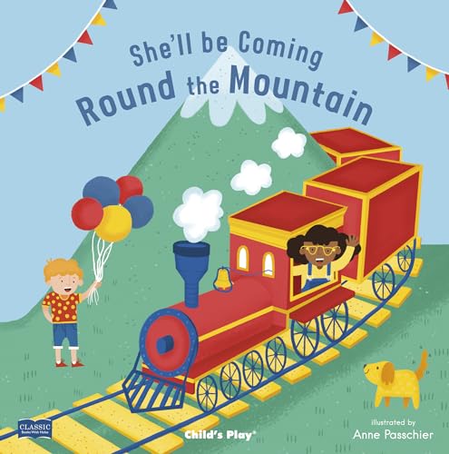 Stock image for She'll Be Coming 'round the Mountain (Classic Books with Holes 8x8) for sale by HPB-Diamond