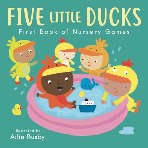 Beispielbild fr Five Little Ducks - First Book of Nursery Games zum Verkauf von Better World Books