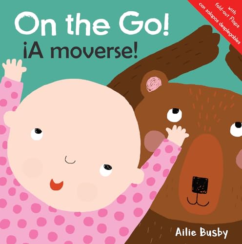 Stock image for On the Go!/iA moverse! (Just Like Me/¡igual Que Yo! (English/Spanish Bilingual)) (Spanish Edition) for sale by BooksRun