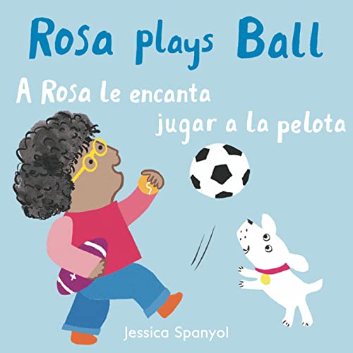 Stock image for A Rosa le encanta jugar a la pelota/ Rosa Plays Ball (All About Rosa, 4) (Spanish and English Edition) for sale by SecondSale