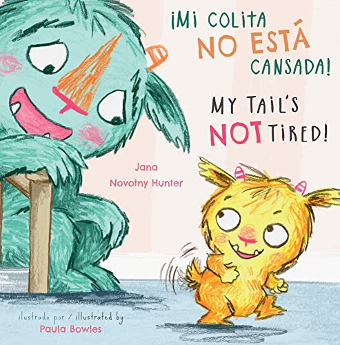 Imagen de archivo de Mi Colita No Esta Cansada!/My Tail's Not Tired! (Child's Play Mini-Library) (English and Spanish Edition) a la venta por Lakeside Books
