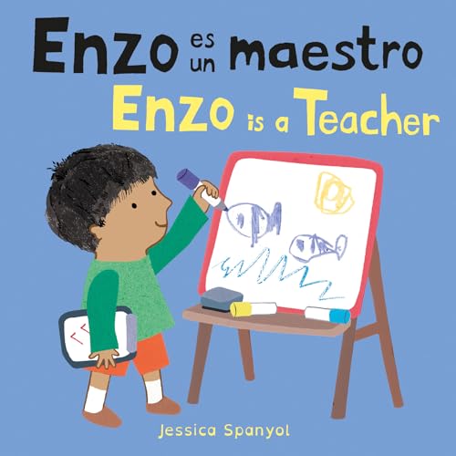 Stock image for Enzo Es Un Maestro/ Enzo Is a Teacher (Enzo's Jobs, 4) (English and Spanish Edition) (Enzo and Friends) (Spanish and English Edition) for sale by BooksRun