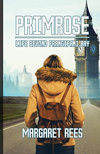 Beispielbild fr Primrose - Life Beyond Frangipani Bay! zum Verkauf von Lakeside Books