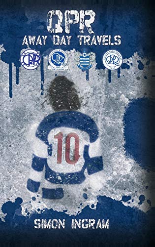 Stock image for QPR Away Day Travels for sale by WorldofBooks