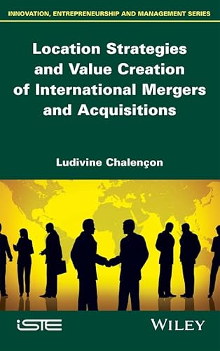 Immagine dell'editore per Location Strategies and Value Creation of International Mergers and Acquisitions venduto da Revaluation Books