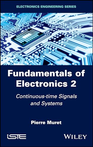 9781786301826: Fundamentals of Electronics 2: Continuous-time Signals and Systems (Electronics Engineering)