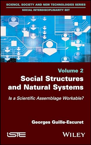 Beispielbild fr Social Structures And Natural Systems - Is A Scientific Assemblage Workable? zum Verkauf von Books Puddle
