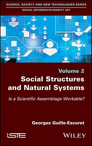 Stock image for Social Structures And Natural Systems - Is A Scientific Assemblage Workable? for sale by Books Puddle