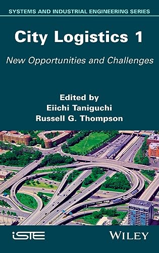 Stock image for City Logistics 1: New Opportunities and Challenges (Systems and Industrial Engineering) for sale by Ria Christie Collections