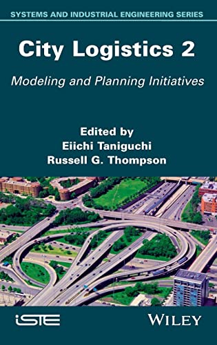 Stock image for City Logistics 2: Modeling and Planning Initiatives for sale by Ria Christie Collections