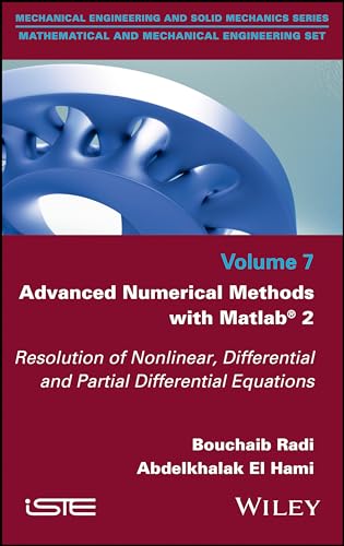 9781786302939: Advanced Numerical Methods with Matlab 2: Resolution of Nonlinear, Differential and Partial Differential Equations (Mathematical and Mechanical Engineering, 7)