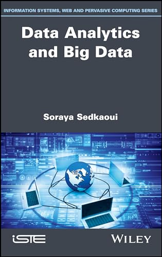 Imagen de archivo de DATA ANALYTICS AND BIG DATA: UNDERSTAND DATA AND TAKE TO ANALYTICS APPLICATIONS AND METHODS a la venta por Majestic Books