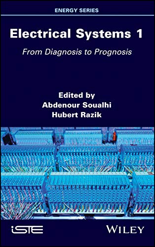 Stock image for Electrical Systems 1: From Diagnosis to Prognosis for sale by Librairie Th  la page