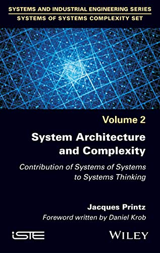 9781786305619: System Architecture and Complexity: Contribution of Systems of Systems to Systems Thinking