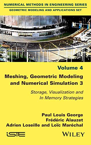 Beispielbild fr Meshing, Geometric Modeling and Numerical Simulation 3: Storage, Visualization and In Memory Strategies zum Verkauf von Ria Christie Collections