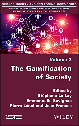 Stock image for The Gamification of Society: Towards a Gaming Regime? (Science, Society and New Technologies, 2) for sale by Ria Christie Collections