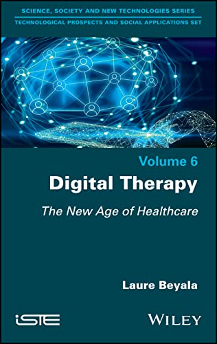 Stock image for Digital Therapy: The New Age of Healthcare for sale by Ria Christie Collections