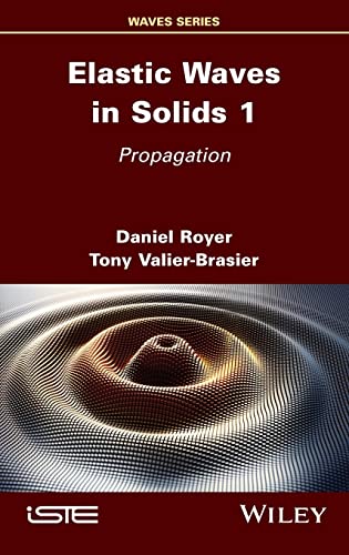 Beispielbild fr Elastic Waves in Solids, Volume 1: Propagation zum Verkauf von Lucky's Textbooks