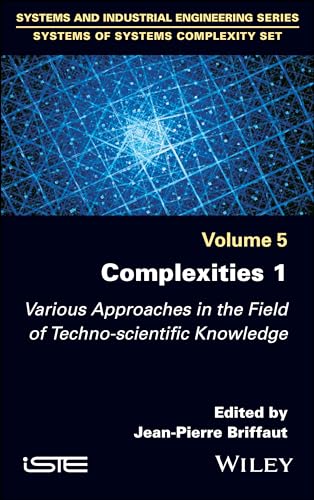 9781786308757: Complexities 1: Various Approaches in the Field of Techno-Scientific Knowledge