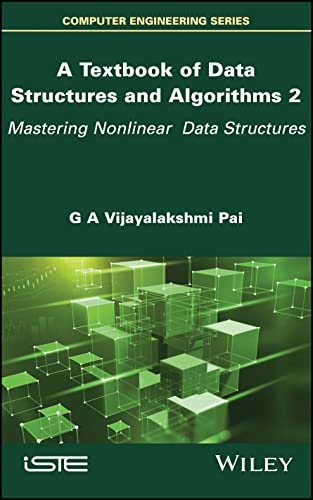 Stock image for A Textbook of Data Structures and Algorithms, Volume 2: Mastering Nonlinear Data Structures (Computer Engineering) for sale by Book Deals