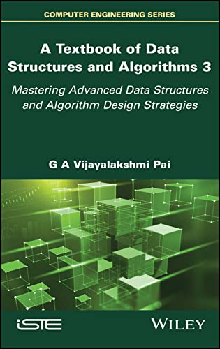 Beispielbild fr Mastering Advanced Data Structures and Algorithm Design Strategies (Textbook of Data Structures and Algorithms, 3) zum Verkauf von Studibuch