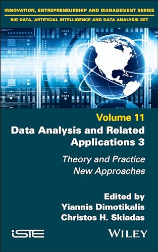 Immagine dell'editore per Data Analysis and Related Applications 3: Theory and Practice, New Approaches (Innovation, Entrepreneurship, Management: Big Data, Artificial Intelligence and Data Analysis, 11) venduto da Ria Christie Collections