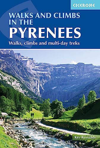9781786310538: Walks and Climbs in the Pyrenees: Walks, climbs and multi-day treks (Cicerone Walking Guides) [Idioma Ingls]