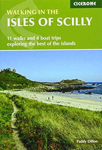 Stock image for Walking in the Isles of Scilly : 11 Walks and 4 Boat Trips Exploring the Best of the Islands for sale by GreatBookPrices