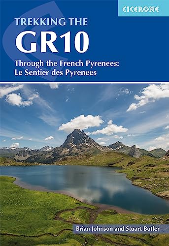 Beispielbild fr Trekking the GR10: Through the French Pyrenees: Le Sentier des Pyrenees zum Verkauf von Monster Bookshop