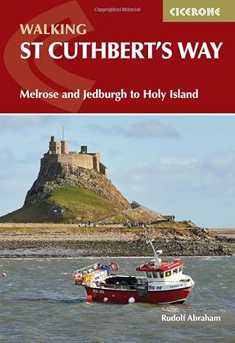 9781786311566: Walking St Cuthbert's Way: Melrose and Jedburgh to Holy Island