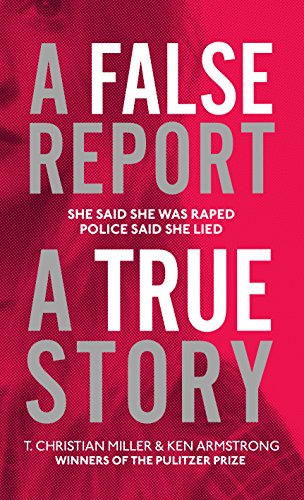 Stock image for A False Report: The chilling true story of the woman nobody believed for sale by WorldofBooks