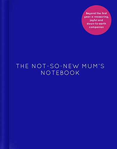 Stock image for The Not-So-New Mum?s Notebook for sale by MusicMagpie