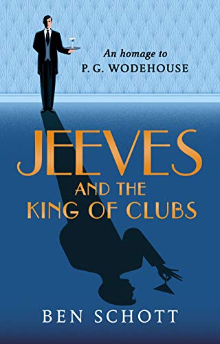 Stock image for Jeeves and the King of Clubs. An homage to P. G. Wodehouse for sale by The Print Room