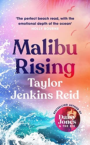 Beispielbild für Malibu Rising: THE SUNDAY TIMES BESTSELLER AS SEEN ON TIKTOK (California dream (crossover) serie, 3) zum Verkauf von WorldofBooks