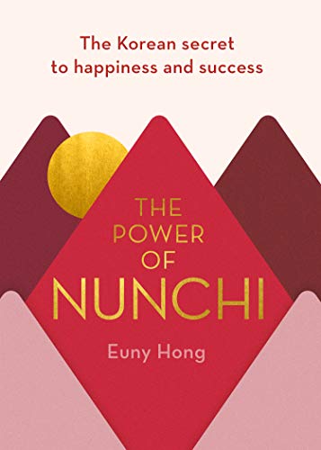 Stock image for The Power of Nunchi: The Korean Secret to Happiness and Success for sale by WorldofBooks