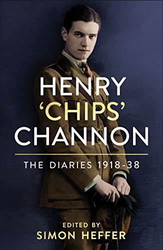 Imagen de archivo de Henry 'Chips' Channon: The Diaries 1918-38 >>>> A SUPERB SIGNED UK FIRST EDITION & FIRST PRINTING HARDBACK <<<< a la venta por Zeitgeist Books