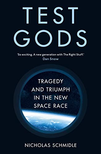 Imagen de archivo de Test Gods: Tragedy and Triumph in the New Space Race a la venta por WorldofBooks