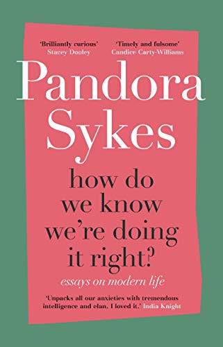 9781786332073: How Do We Know We're Doing It Right: & Other Essays on Modern Life