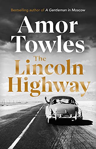 Beispielbild fr The Lincoln Highway: A New York Times Number One Bestseller zum Verkauf von WorldofBooks