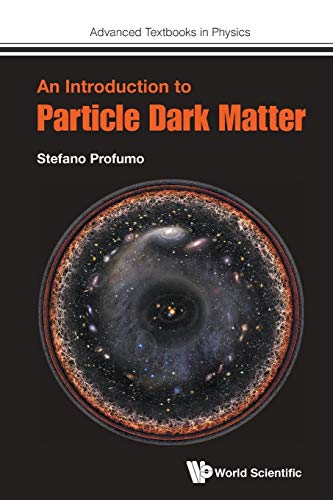 9781786340016: Introduction To Particle Dark Matter, An (Advanced Textbooks in Physics)